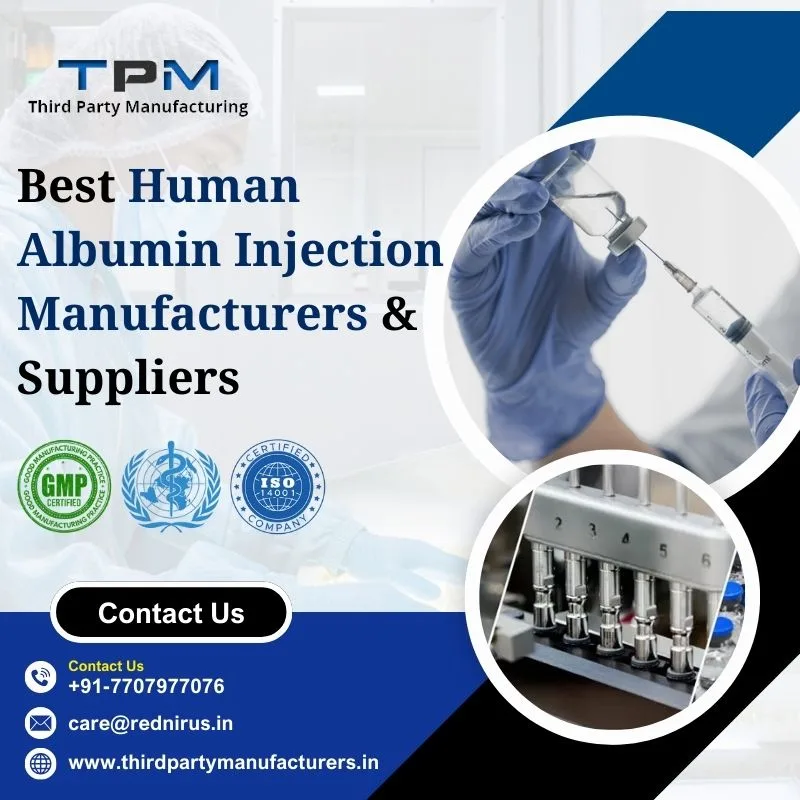 Best Human Albumin Injection Manufacturers & Suppliers