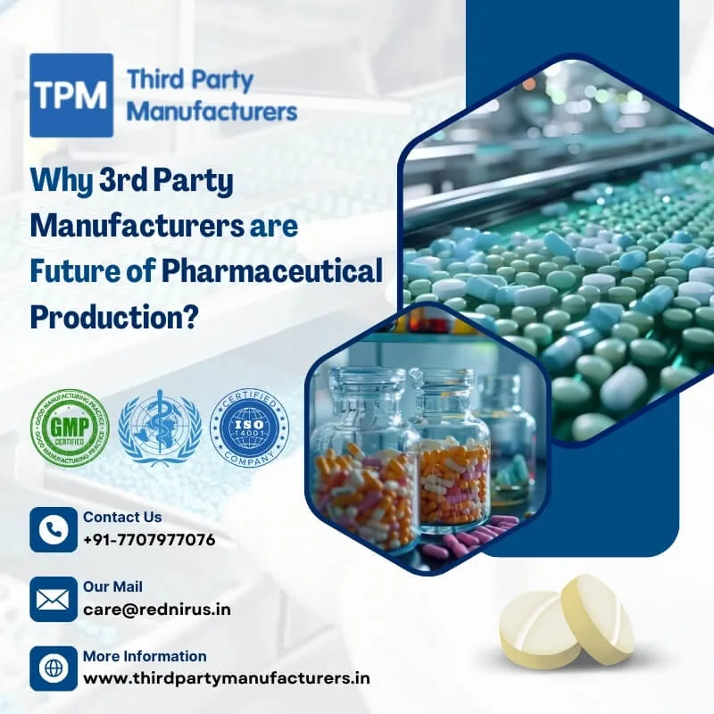 Why 3rd Party Manufacturers are Future of Pharmaceutical Production?